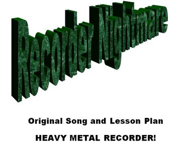 Preview of Recorder Nightmare - Recorder Play-Along and Lesson - Heavy Metal - Grades 3-5
