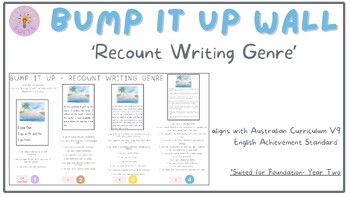Preview of Recount Writing Bump It Up Wall Australian Curriculum V9 F-2