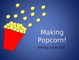 Recount Writing - Popcorn