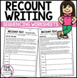 Recount Writing - Sequencing Worksheets