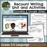 Recount Writing Unit and Activities (Grade 2/3 Language)
