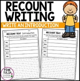 Recount Writing - Write An Introduction Worksheets