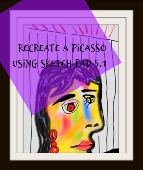 Preview of Recreate A Digital Picasso On Sketch Pad 5.1 Art Lesson