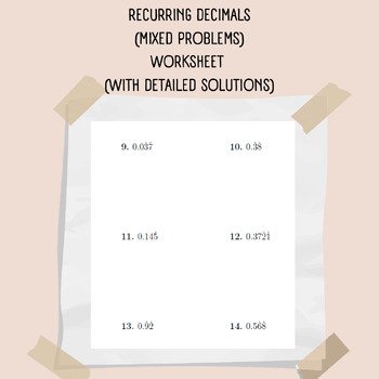 Preview of Recurring decimals (mixed problems) worksheet (with detailed solutions)