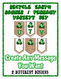 Recycle Earth Day Chevron / Banner Set - Any Message - all