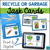 Earth Day Recycle or Garbage Sort - Life Skills Task Cards
