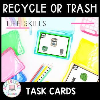 Preview of Recycle or Trash | Task Cards | Life Skills 