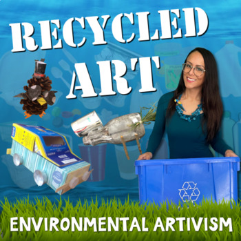 Preview of Recycled Art: Environmental Artivism