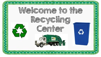 Preview of Recycling Center