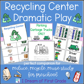 Preview of Recycling Center Dramatic Play- for Reduce, Reuse,Recycle Study for Preschool