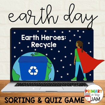 Preview of Recycling Digital Quiz and Sort Game for Earth Day
