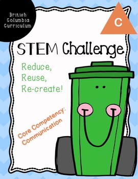 Preview of Recycling STEM Challenge (BC Curriculum: Communication)