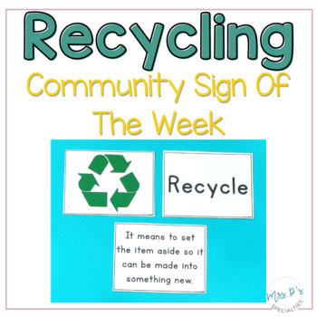 Preview of Recycling Sign - Community Sign Of The Week - Language Based Life Skills
