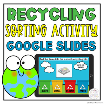 Preview of Recycling Sort Digital Earth Day Activity