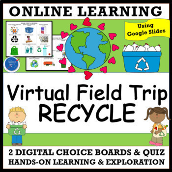 Preview of Recycling Virtual Field Trip | Helping Planet Earth Day Recycle Digital Resource