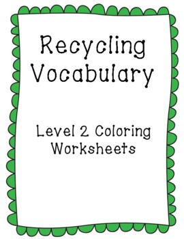 recycling vocabulary coloring level 2 by teaching s fun tpt