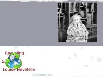 Preview of Recycling and Louise Nevelson STEM STEAM lesson