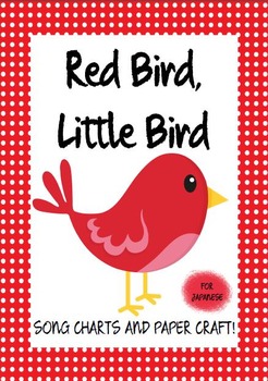 Preview of Red Bird, Little Bird : Song charts and paper craft for Japanese!