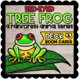 Red-Eyed Tree Frogs: A Rainforest Animal Series  |  BOOM CARDS