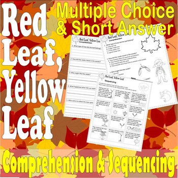 Preview of Red Leaf, Yellow Leaf Fall Reading Comprehension Quiz Test & Story Sequencing