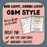 Red Light, Green Light - O&M Style