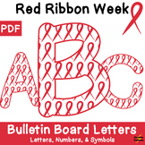 Red Ribbon Week Bulletin Board Letters, Numbers, Symbols, 