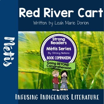 Preview of Red River Cart Lessons - Strong Readers: Metis Series