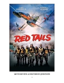 Red Tails (Tuskegee Airmen Movie) Viewing & Discussion Questions