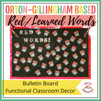 Preview of Red Words/Learned Words Bulletin Board Display!  Orton-Gillingham Approach