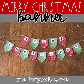Merry Christmas Banner by Mallory Johnson | Teachers Pay Teachers
