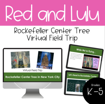 Preview of Red and Lulu & Rockefeller Center Christmas Tree Virtual Field Trip