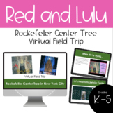Red and Lulu & Rockefeller Center Christmas Tree Virtual F