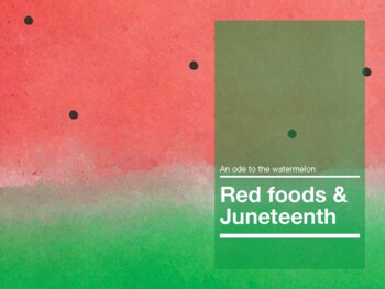 Preview of Red foods and Juneteenth, an ode to the watermelon