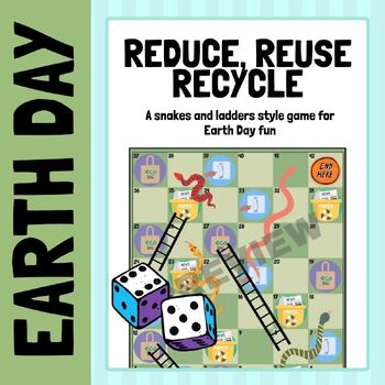 Preview of Reduce, Reuse, Recycle: An Earth Day Snakes and Ladders Game
