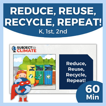 Reduce reuse recycle lesson TPT