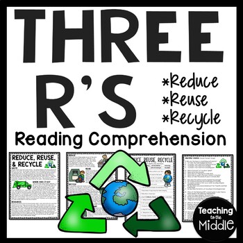 Preview of Reduce, Reuse, Recycle Informational Text Reading Comprehension Earth Day