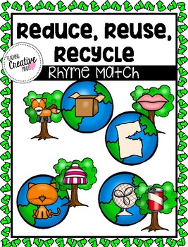 Preview of Reduce Reuse Recycle Rhyme Match