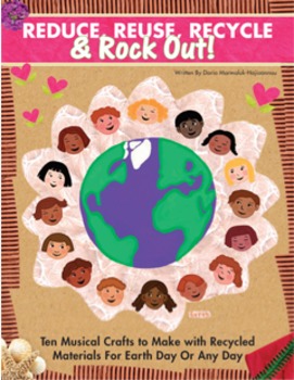 Preview of Reduce, Reuse, Recycle + Rock Out! E-Book With 10 Musical Activities