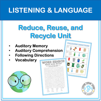 Preview of Reduce, Reuse, Recycle Unit to Build Listening and Language Skills