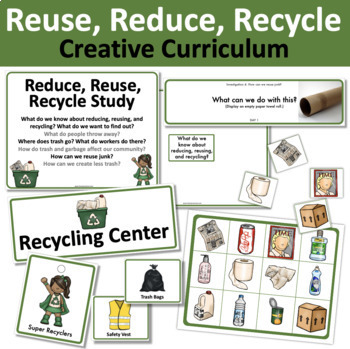 Preview of Reduce, Reuse, and Recycle Study (Creative Curriculum)