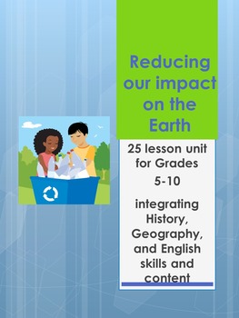 Preview of Reducing Our Impact on the Earth- 25 lessons with worksheets, spelling and more!