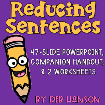 Preview of Reducing Sentences PowerPoint and Worksheets
