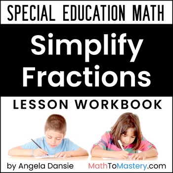 Preview of Reducing & Simplifying Fractions - Prime Factorization - Special Education Math