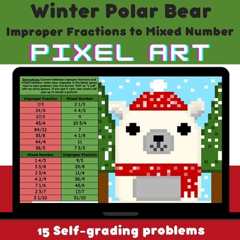 Preview of Mixed Numbers & Improper Fractions | Winter Polar Bear Mystery Pixel Art