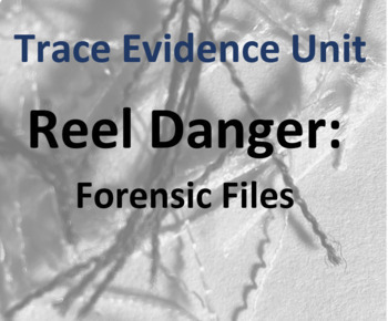 Preview of Reel Danger Forensic Files Video Questions Distance Learning Compatible