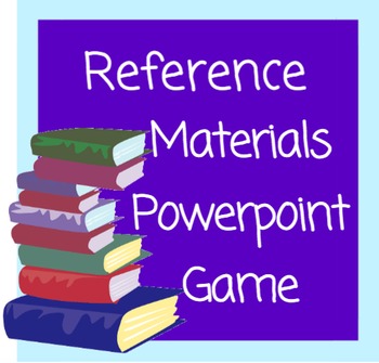 Preview of Reference Materials Powerpoint Game