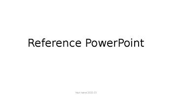 Preview of Reference Powerpoint