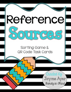 Preview of Reference Sources: Sorting Game & QR Code Task Cards