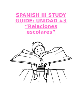 Preview of Reference Sp3 - Unit 3 Study Guide: Prep for "Relaciones escolares" Exam