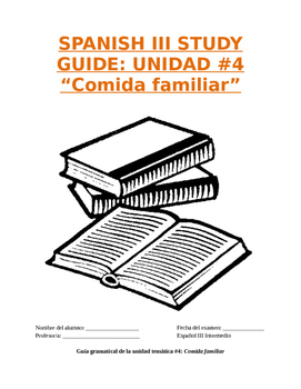 Preview of Reference Sp3 - Unit 4 Study Guide: Prep for "Comida familiar" Exam